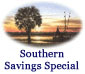 Southern Savings Special
